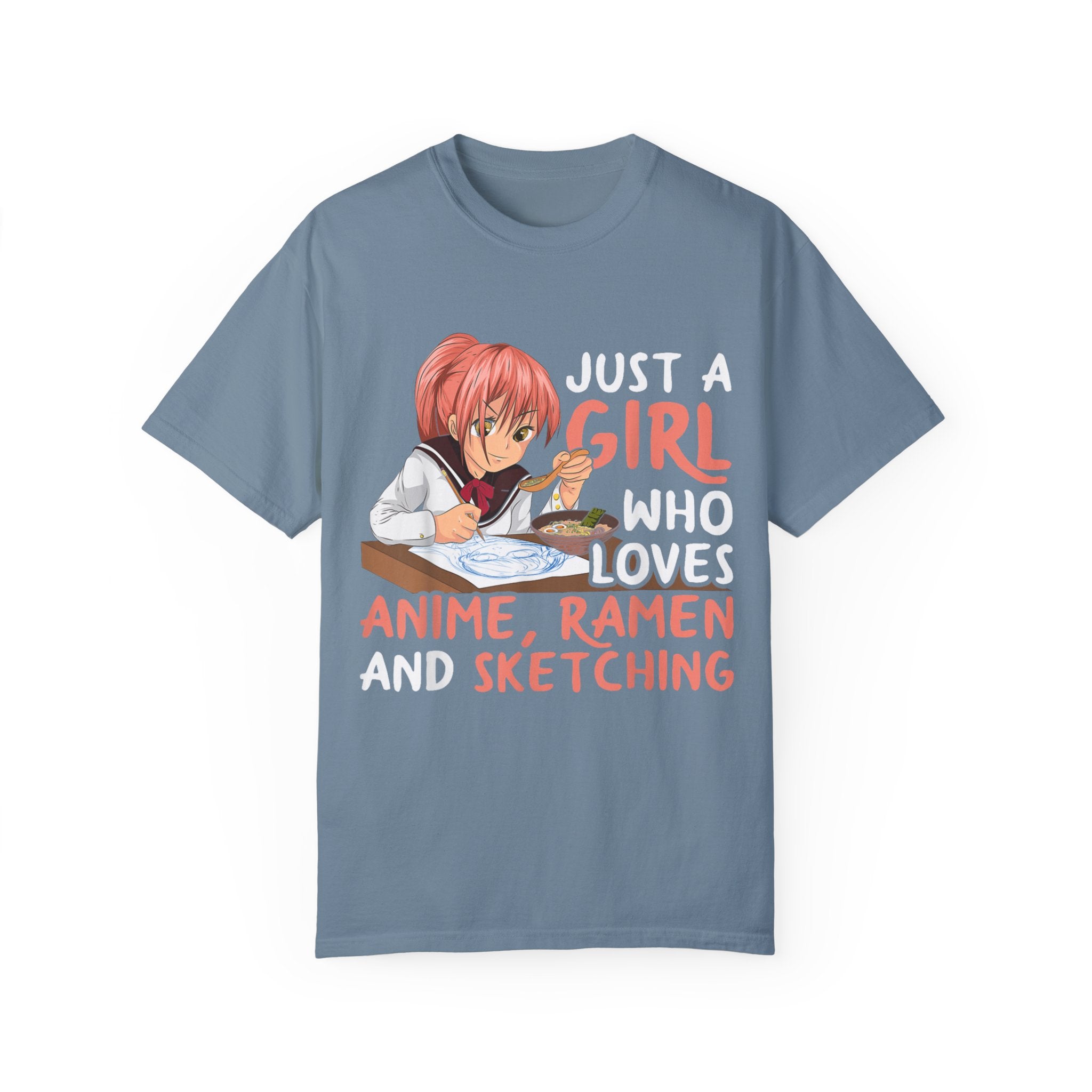 Just a Girl Who Loves Anime, Ramen & Sketching  Anime T-shirt