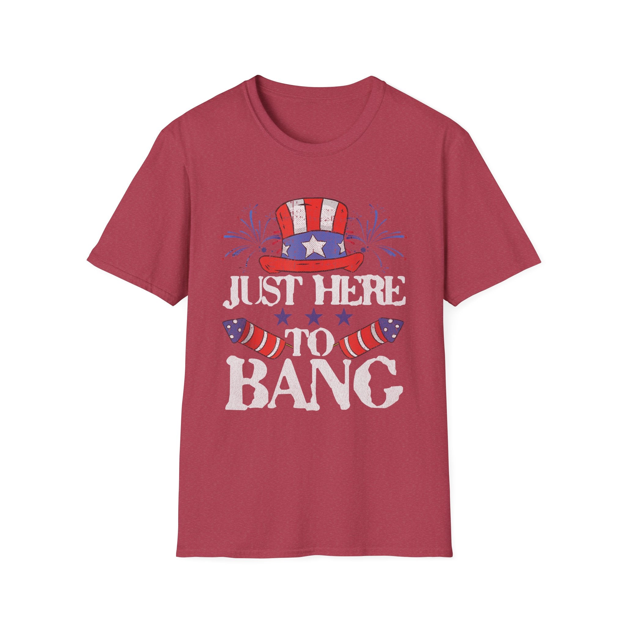 Just Here to Bang 4th of July Adult T-Shirt