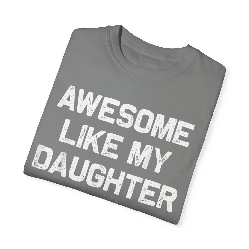 Awesome Like My Daughter – Father’s Day T-shirt