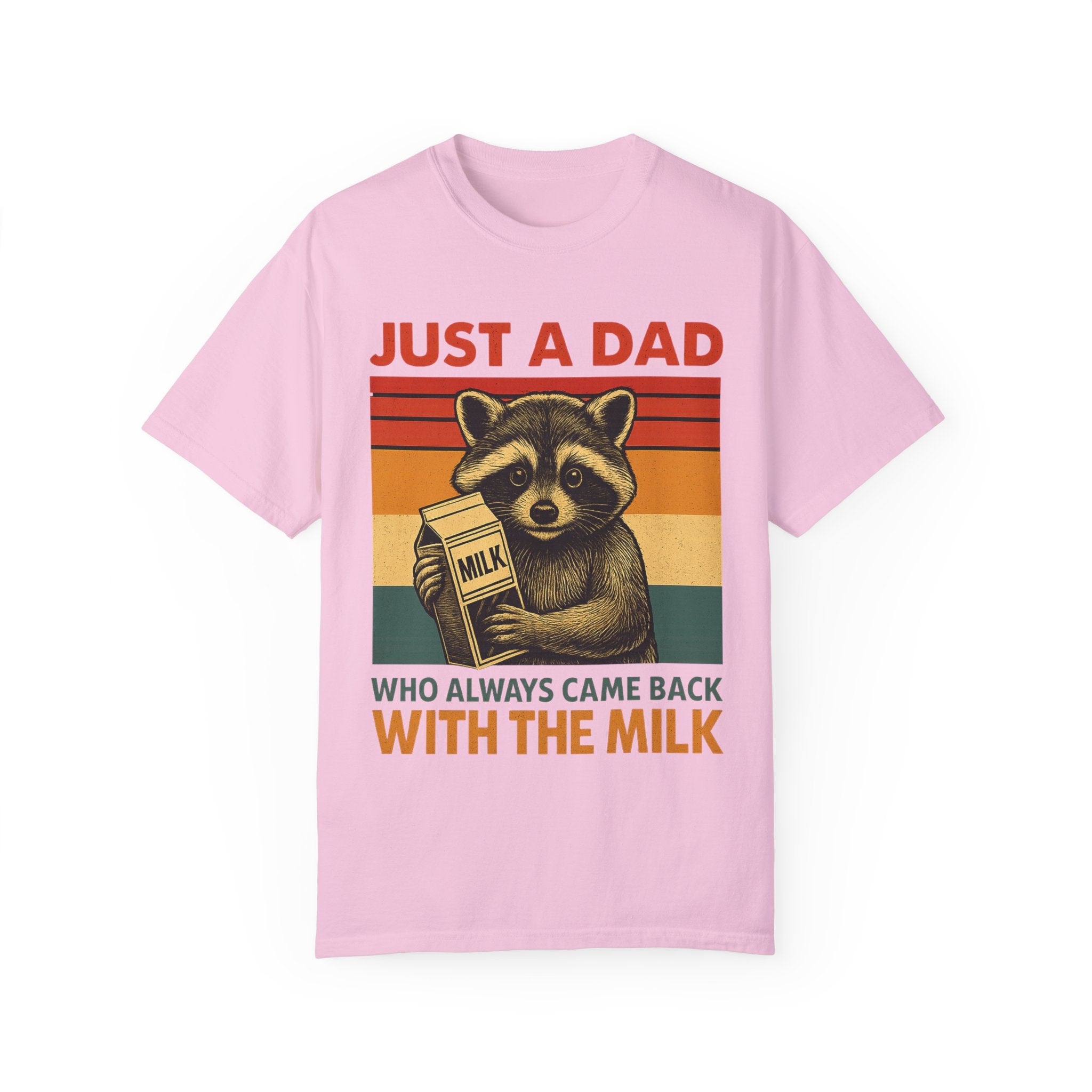 Just a Dad Who Always Came Back with the Milk – Father’s Day T-shirt