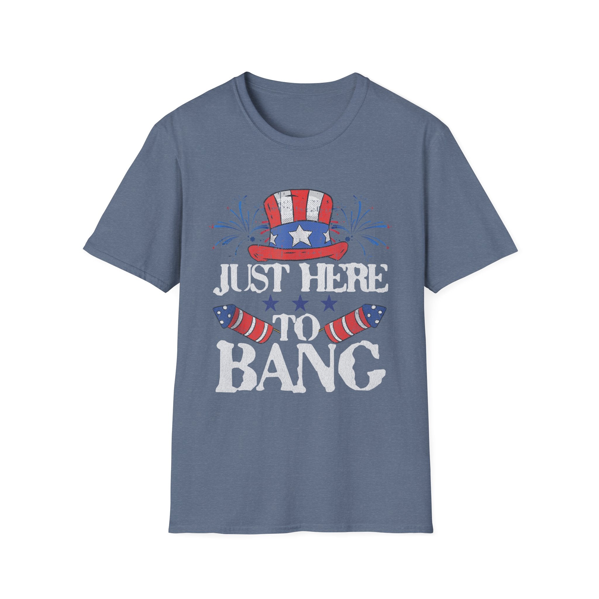 Just Here to Bang 4th of July Adult T-Shirt