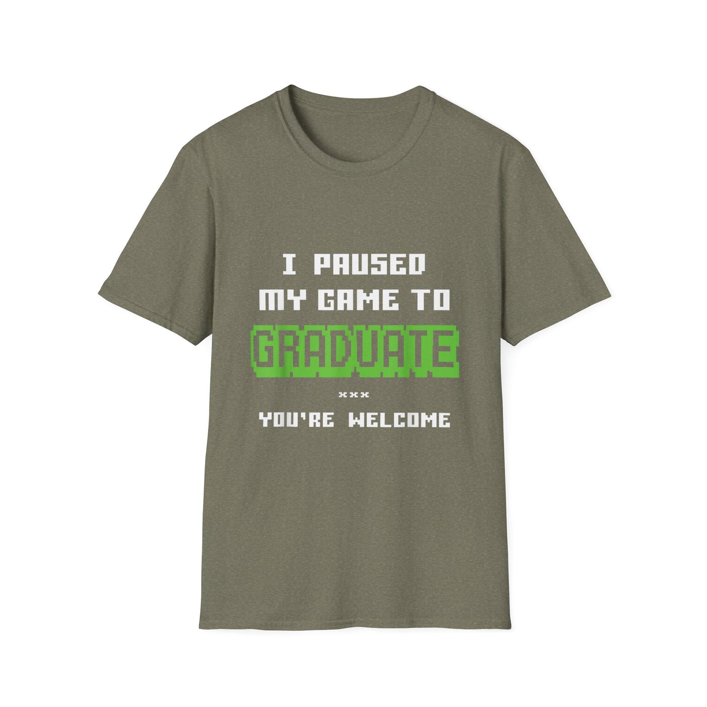 I Paused My Game to Graduate Gamer Graduation T-shirt
