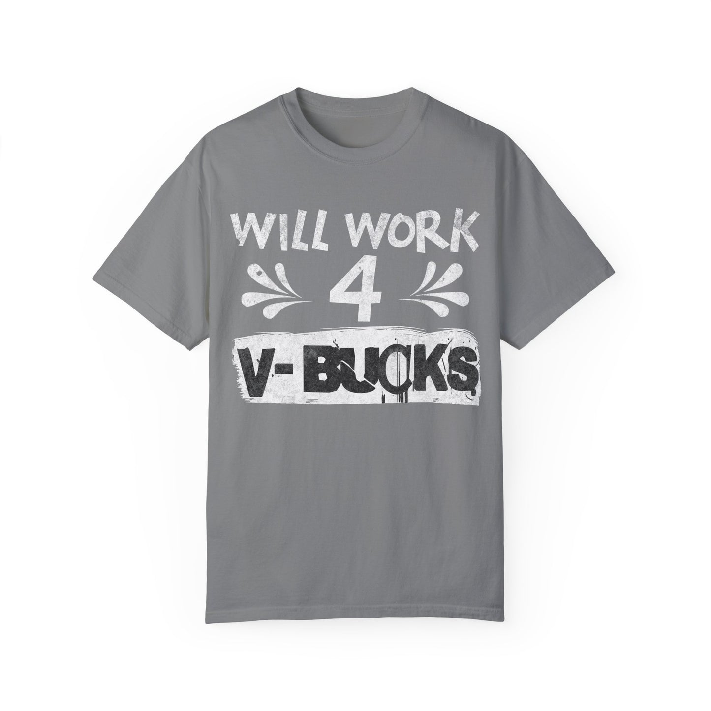 Will Work for V-Bucks Funny Gamer T-shirt