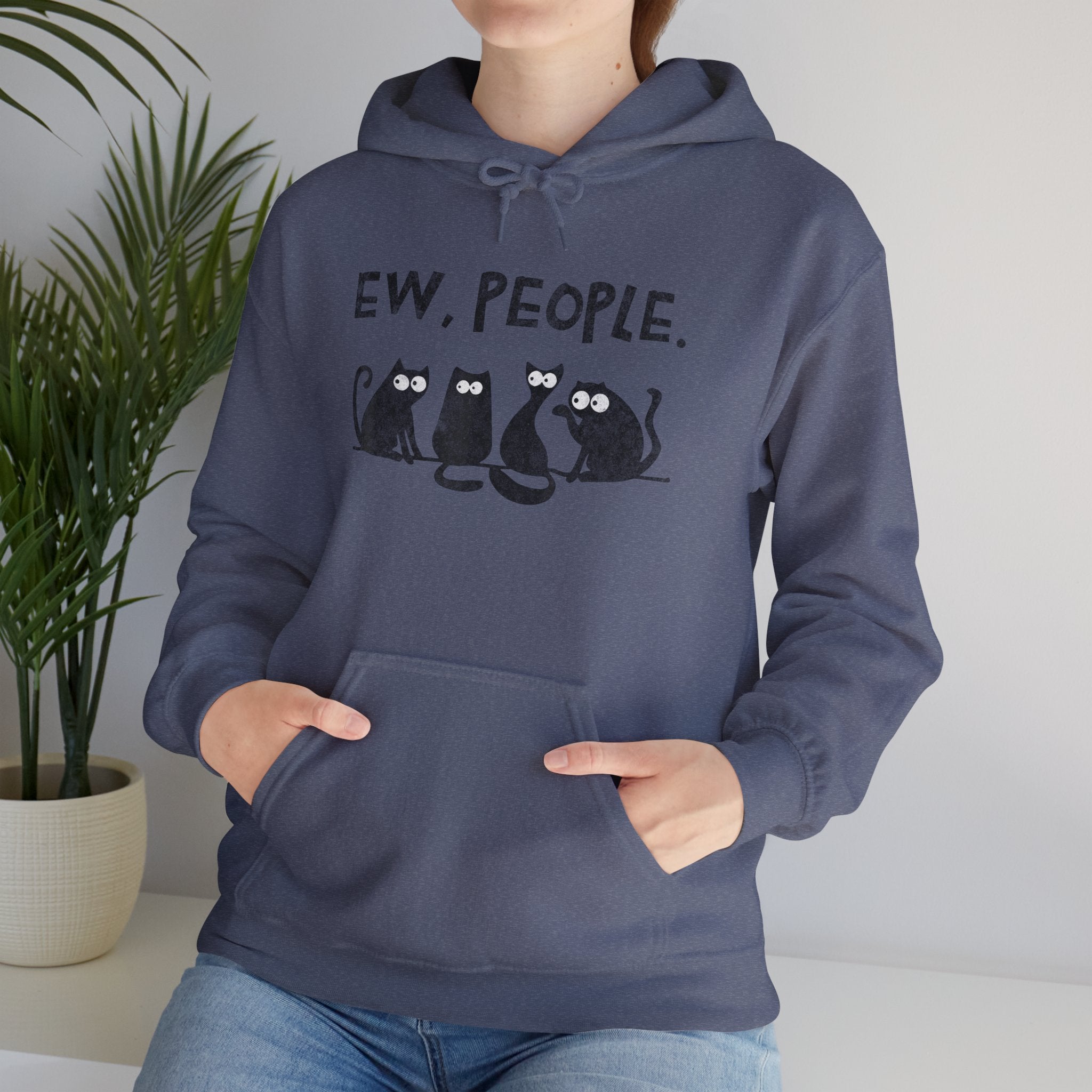 Funny Cats Ew, People Hooded Sweatshirt Hoodie