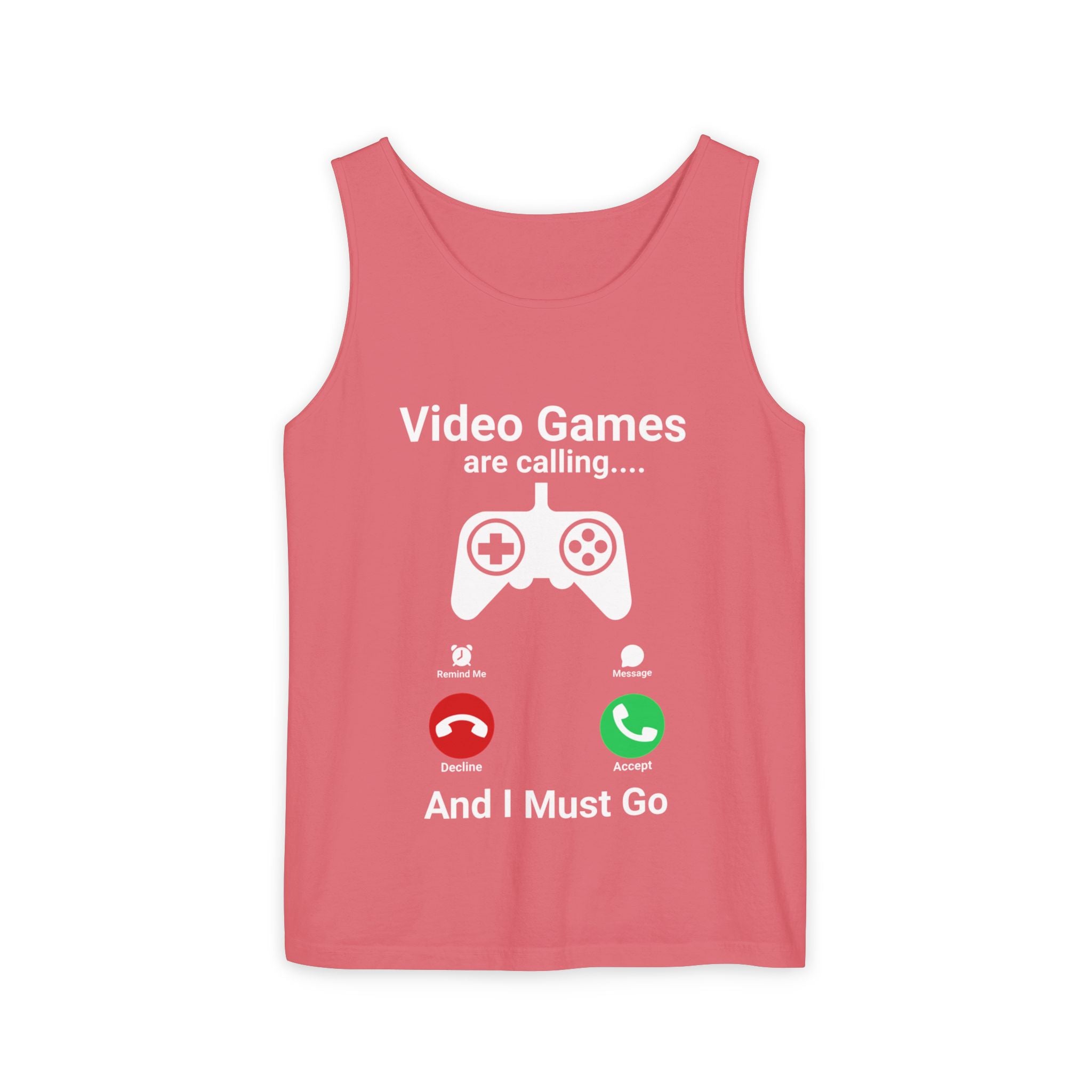 Video Games Are Calling and I Must Go – Funny Gamer Tank Top