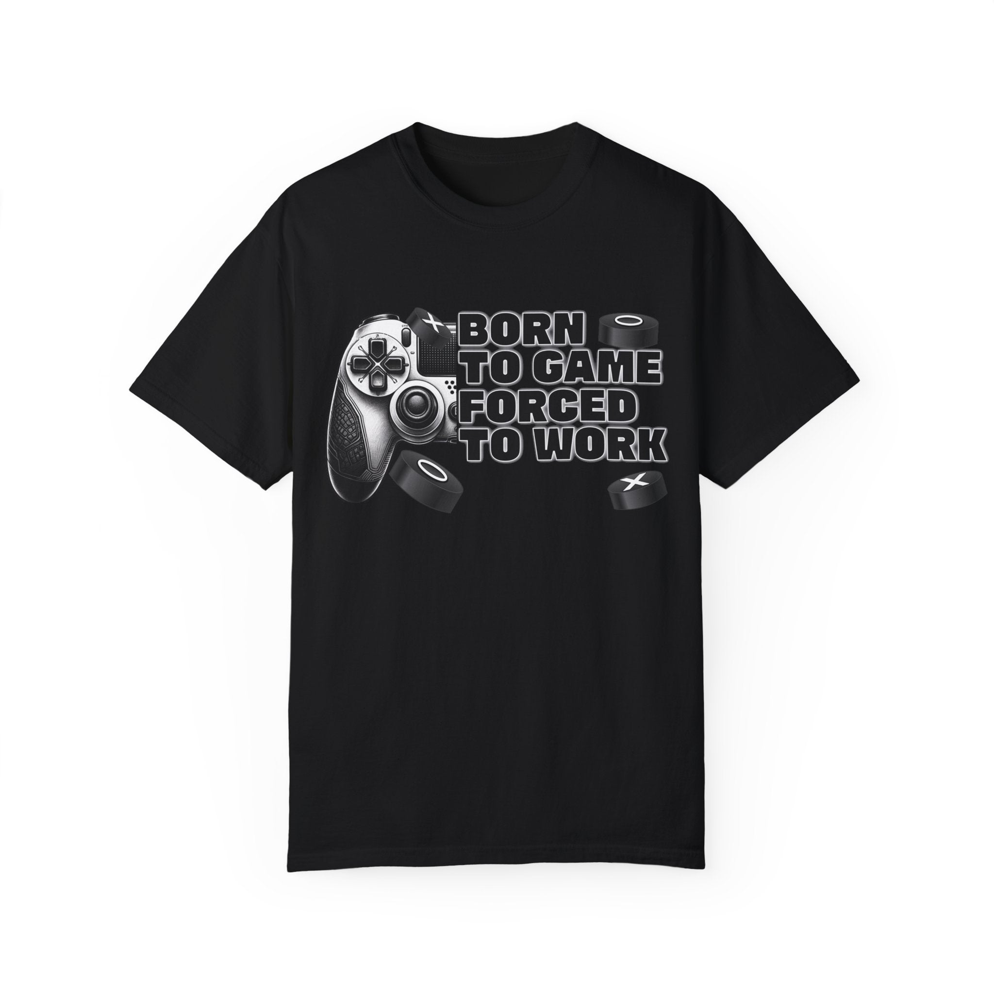 Born To Game, Forced To Work Funny Gamer T-Shirt