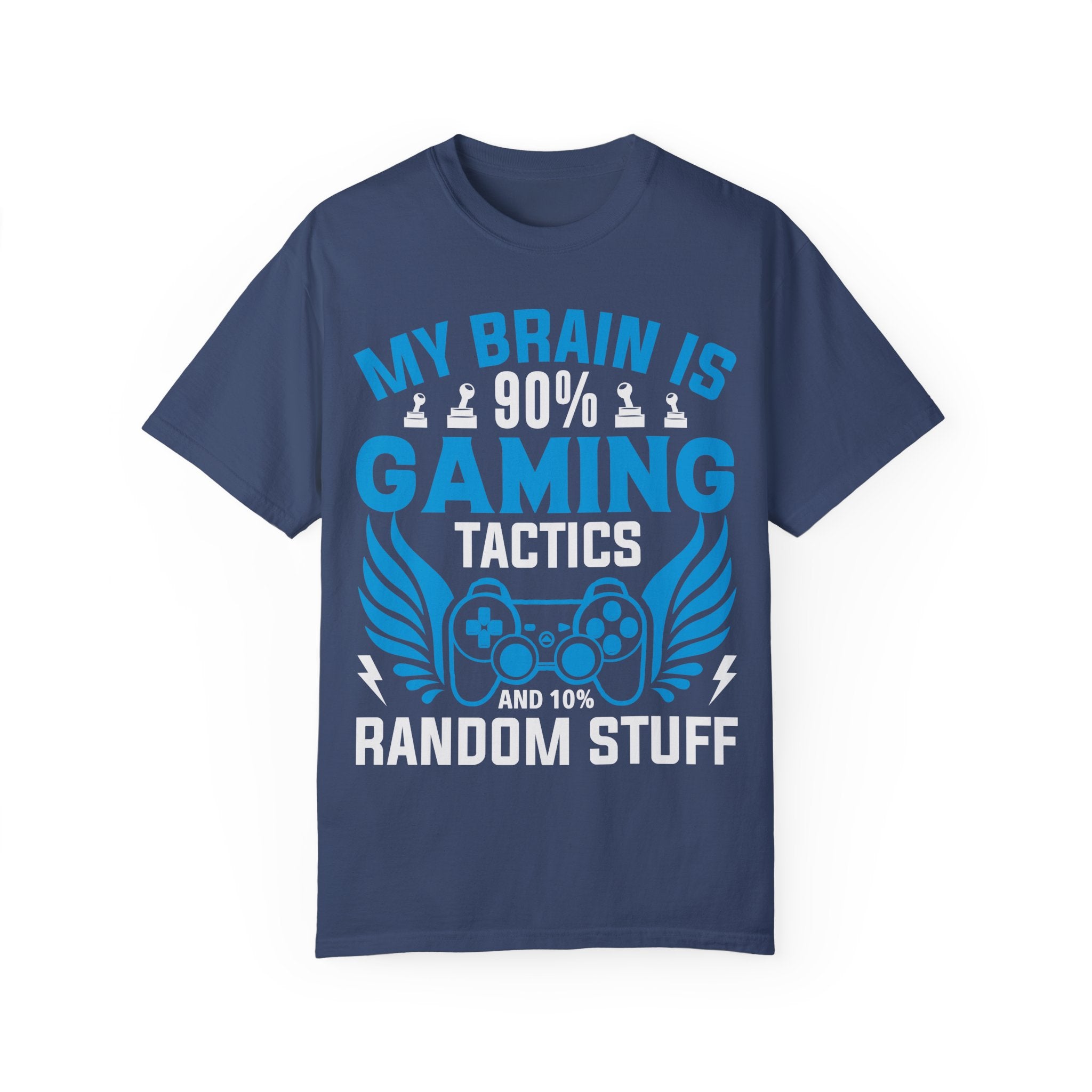 My Brain is 90% Gaming Tactics and 10% Random Stuff Gamer T-shirt