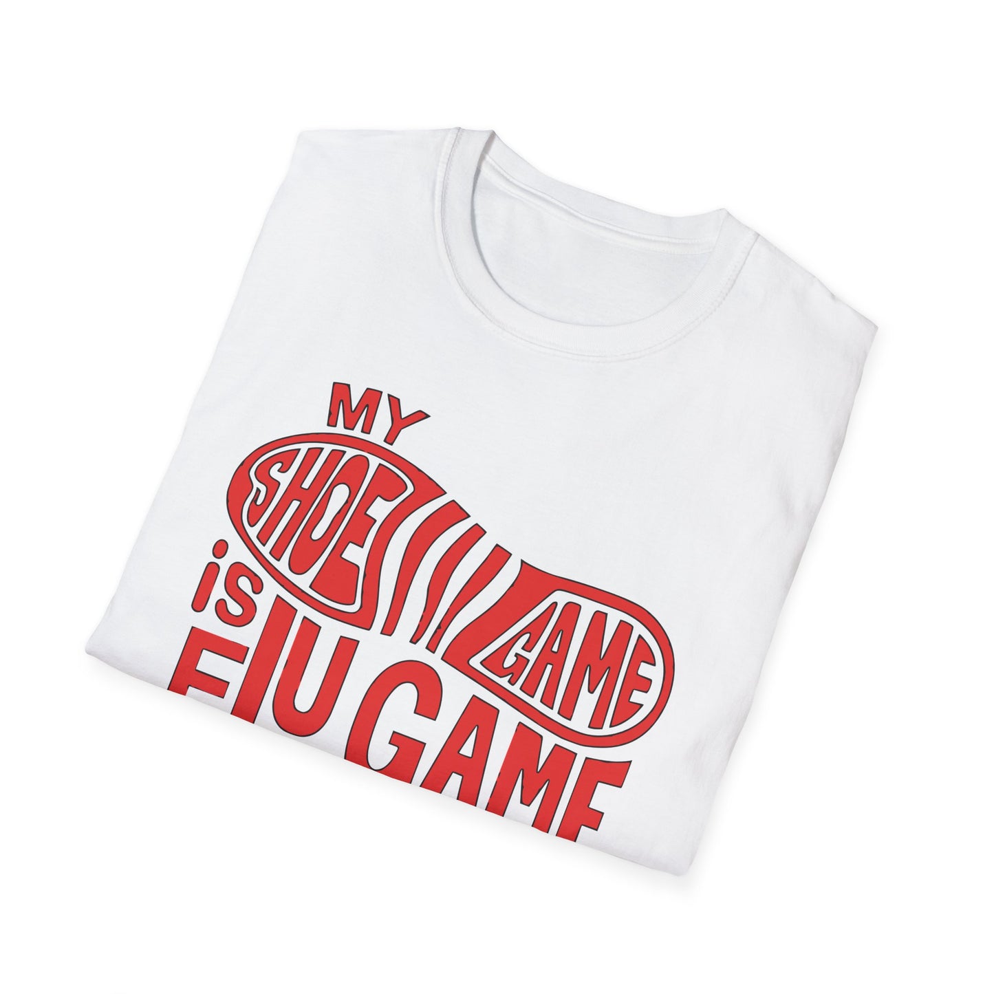 My Shoe Game is Flu Game Sick T-shirt