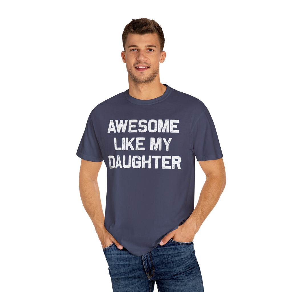 Awesome Like My Daughter – Father’s Day T-shirt