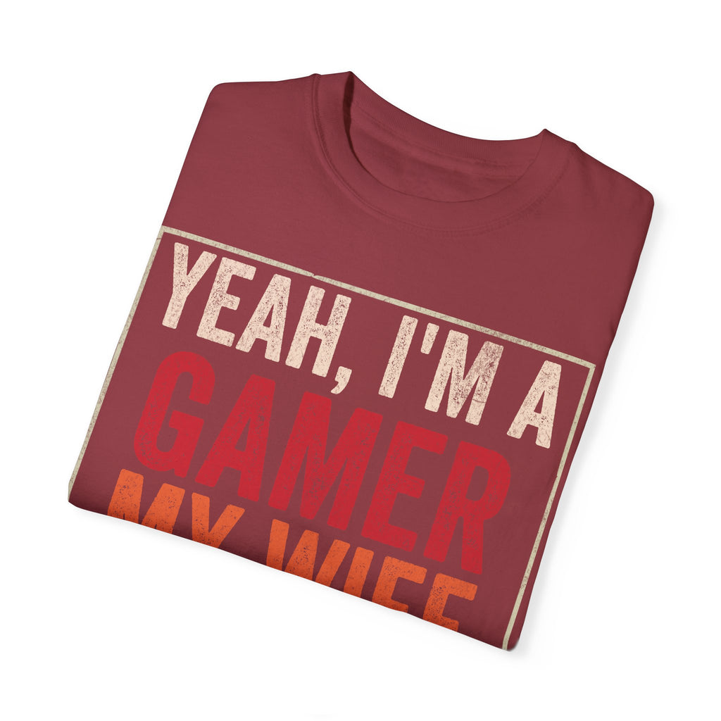 Yeah, I'm a Gamer, My Wife Left Me Gaming T-shirt
