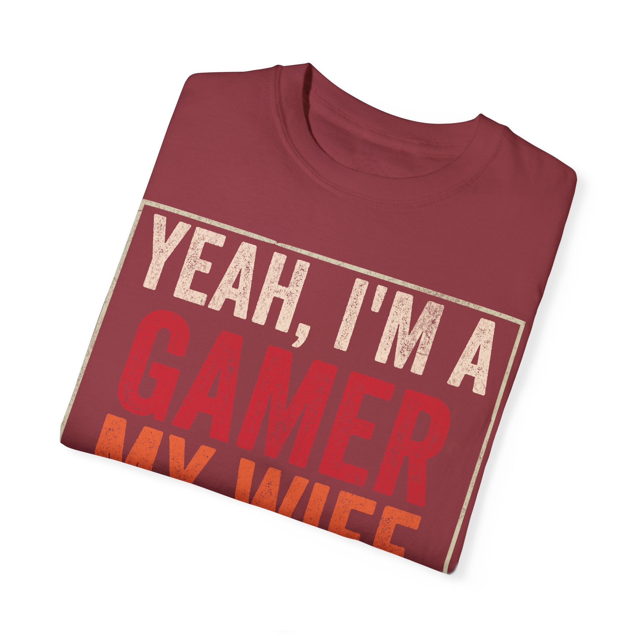 Yeah, I'm a Gamer, My Wife Left Me Gaming T-shirt