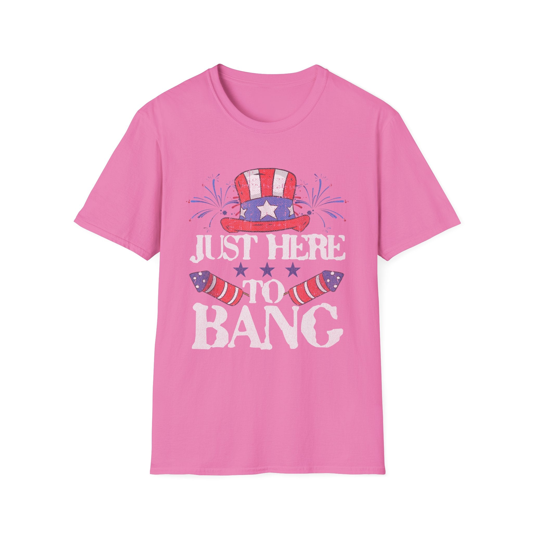 Just Here to Bang 4th of July Adult T-Shirt
