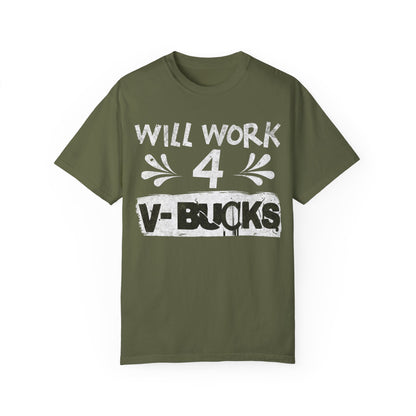 Will Work for V-Bucks Funny Gamer T-shirt