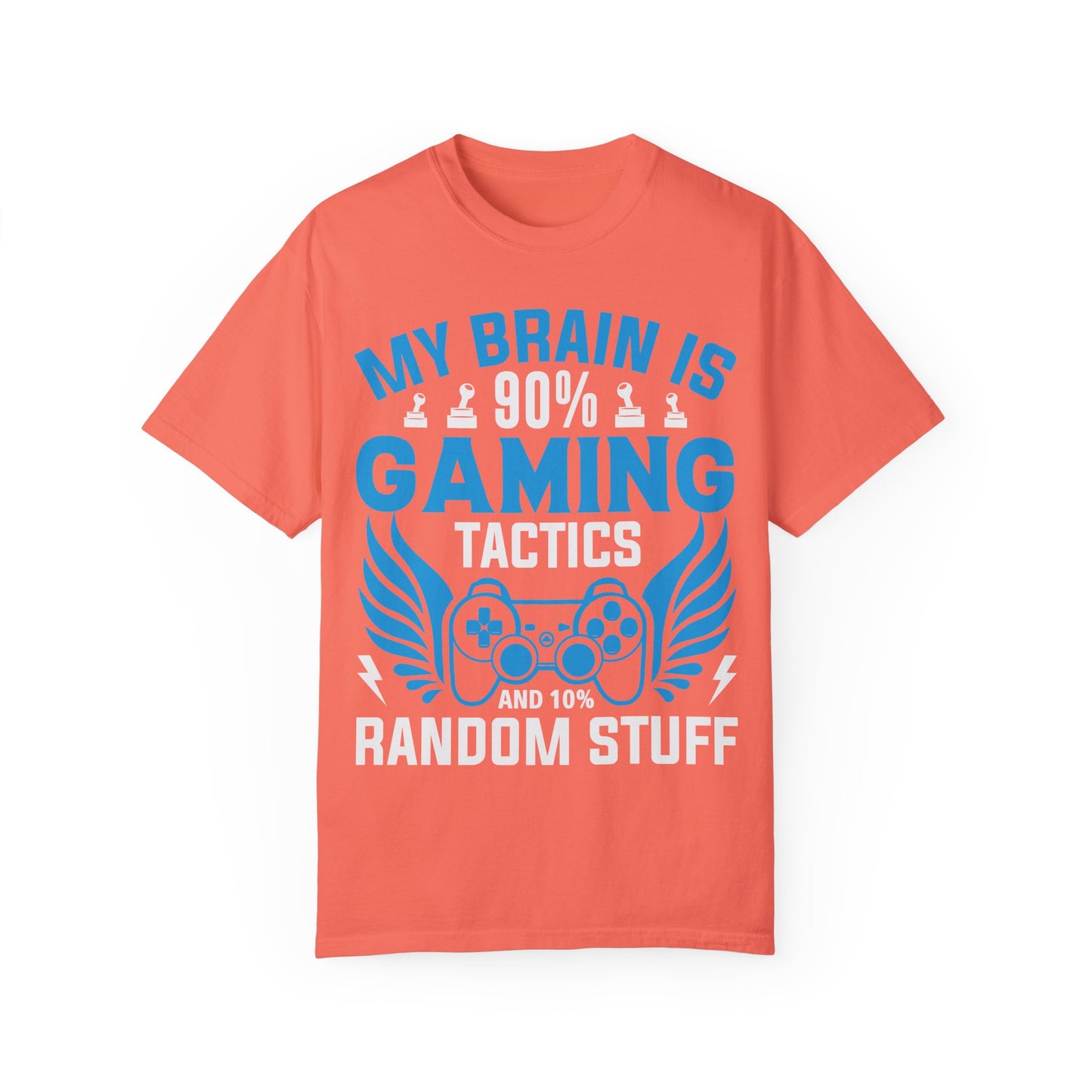 My Brain is 90% Gaming Tactics and 10% Random Stuff Gamer T-shirt