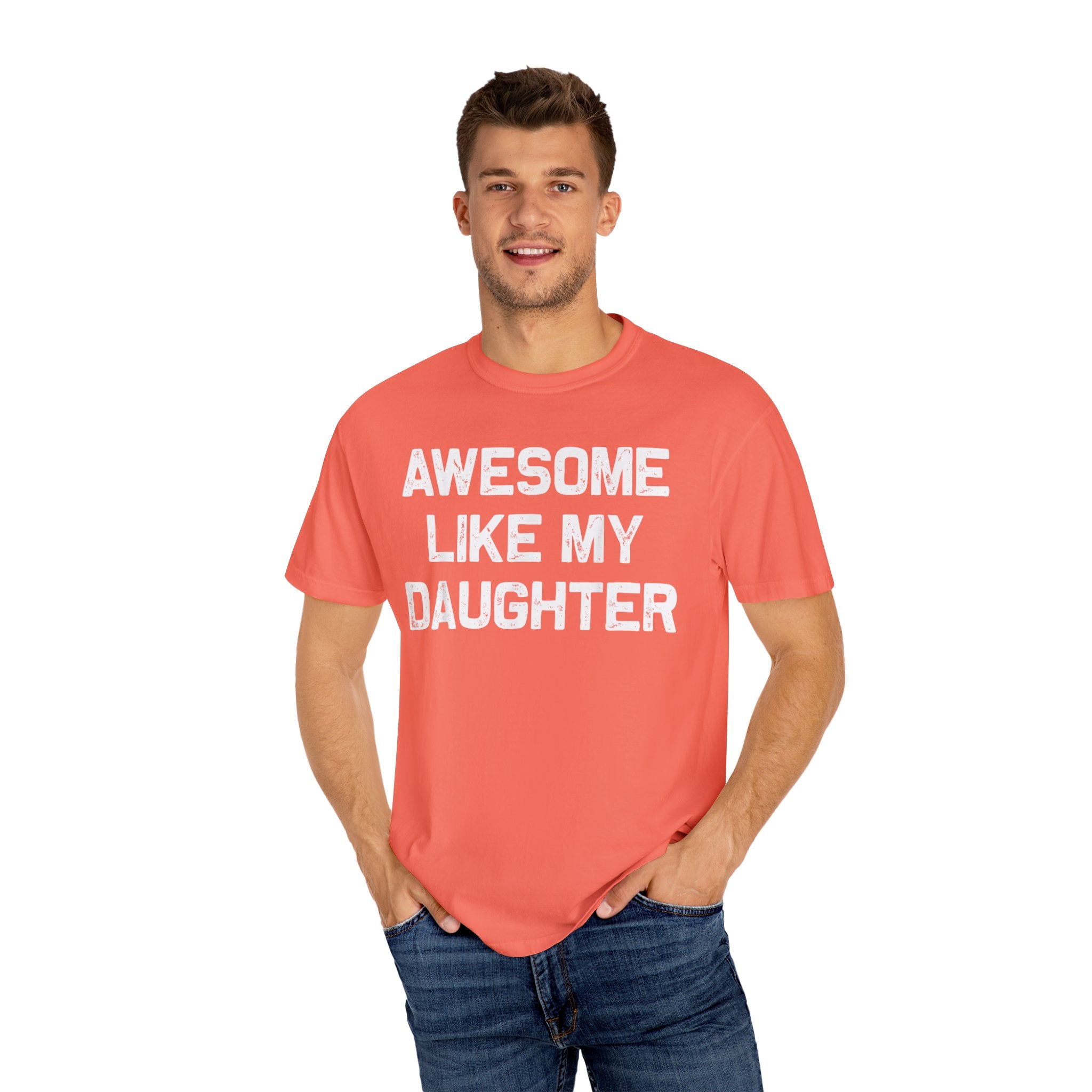 Awesome Like My Daughter – Father’s Day T-shirt