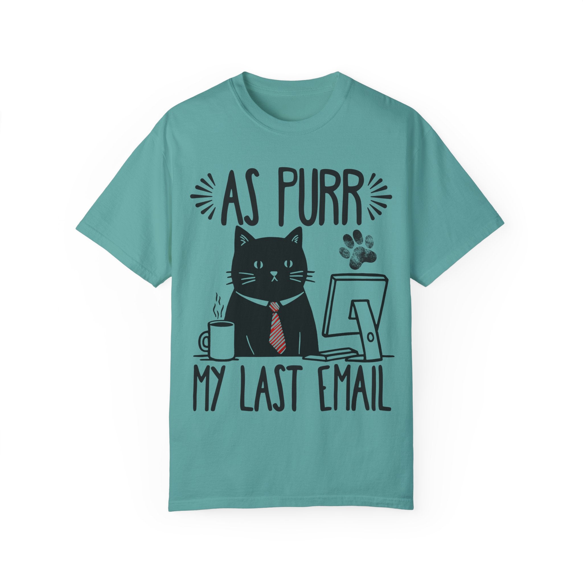 As Purr My Last Email Funny Cat T-shirt