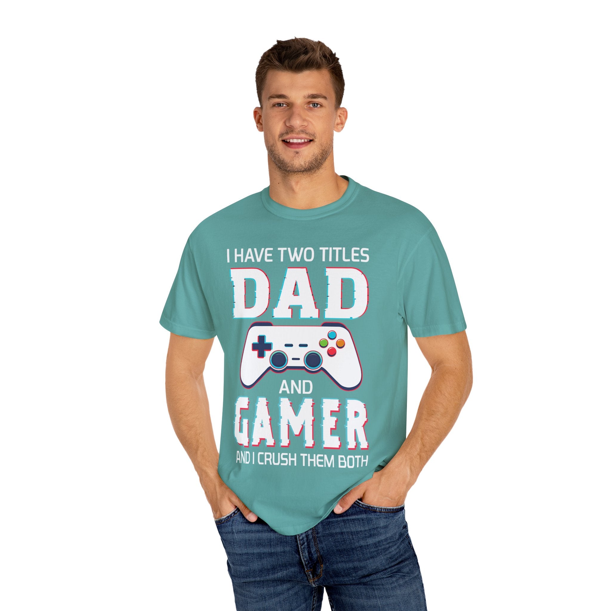 I Have Two Titles Dad and Gamer and I Rock Them Both Gamer Dad T-shirt