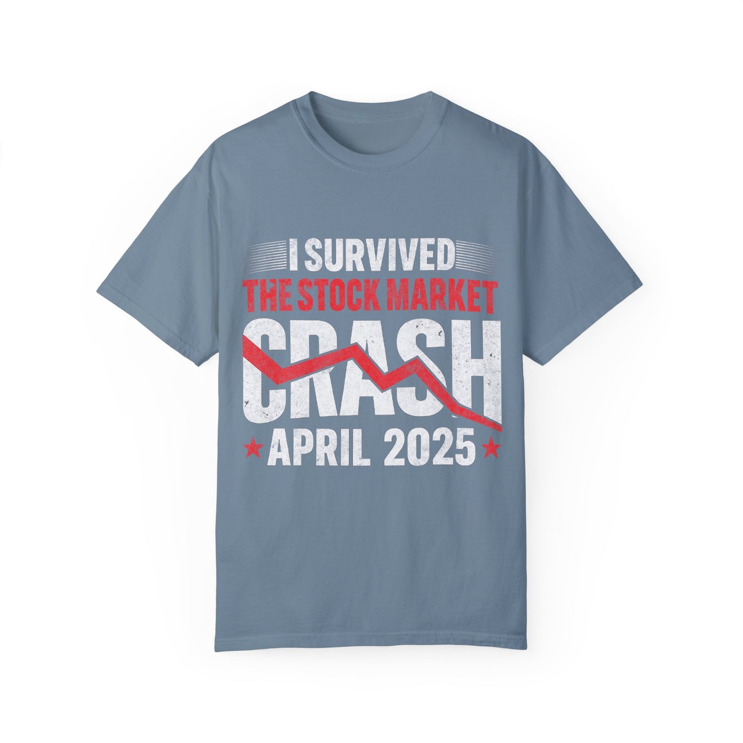 I Survived the Stock Market Crash April 2025 T-shirt