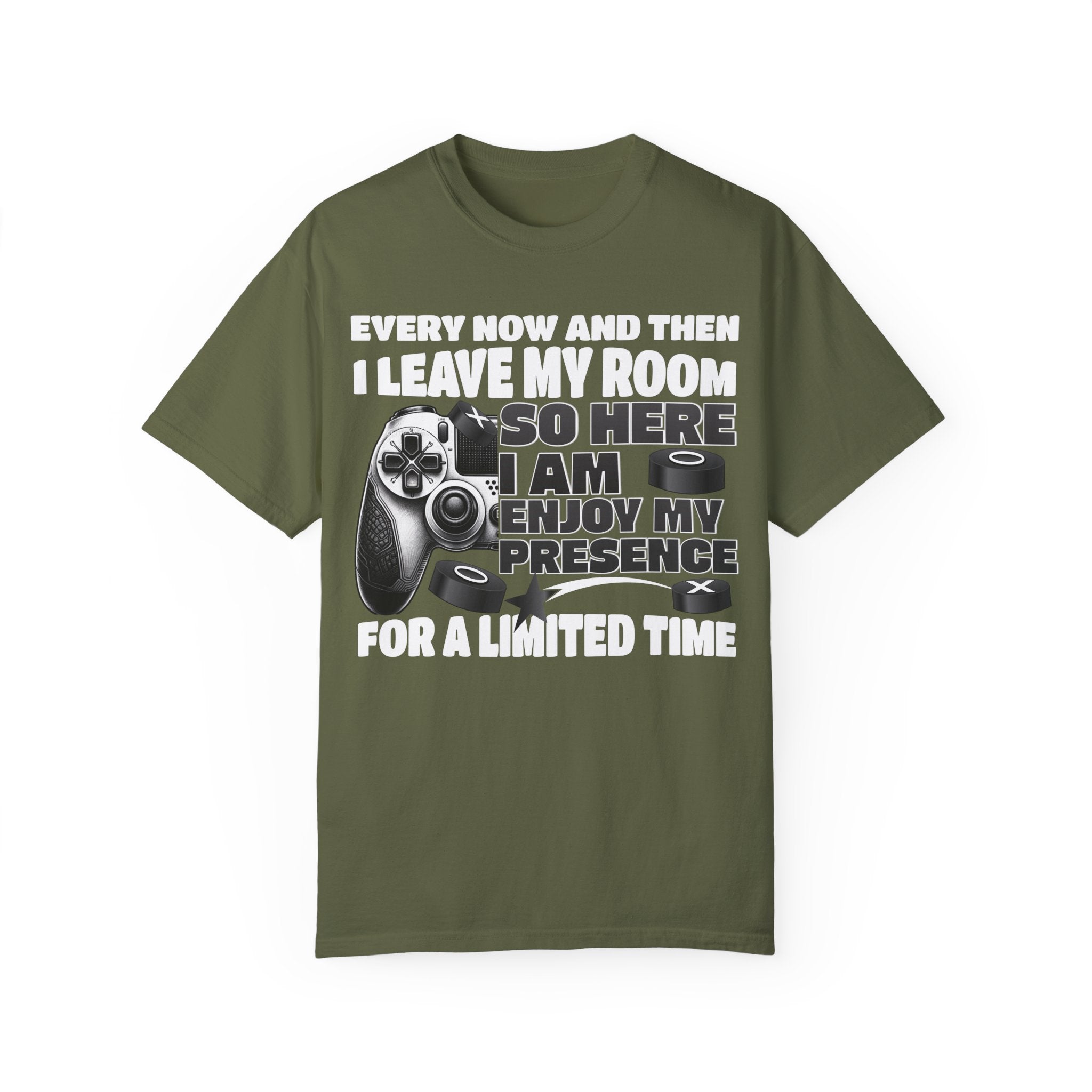 So Here I AM, Enjoy My Presence Gaming Humors Gamer T-shirt