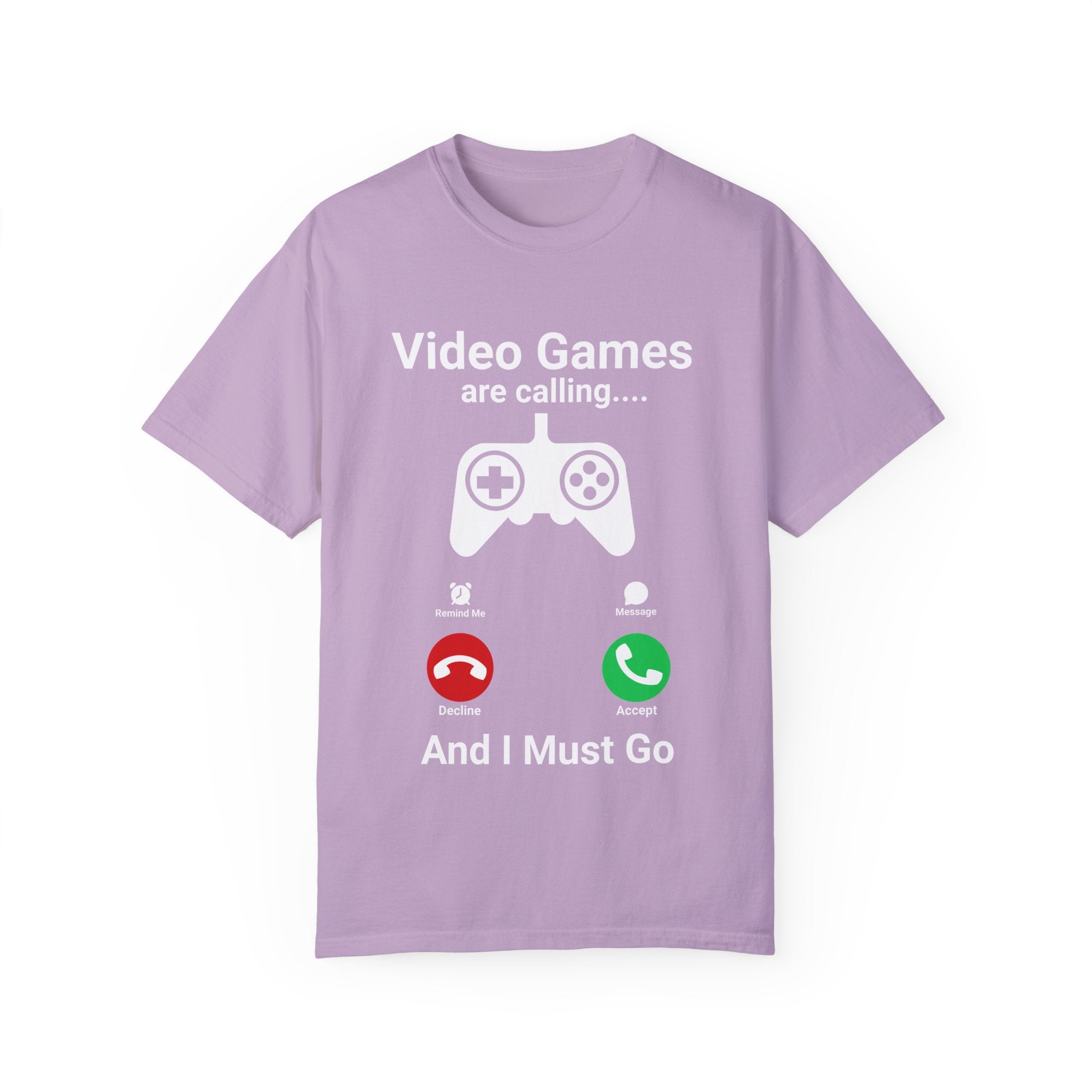 Video Games are calling and I must Go Gamer T-shirt