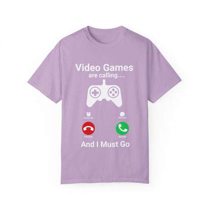 Video Games are calling and I must Go Gamer T-shirt
