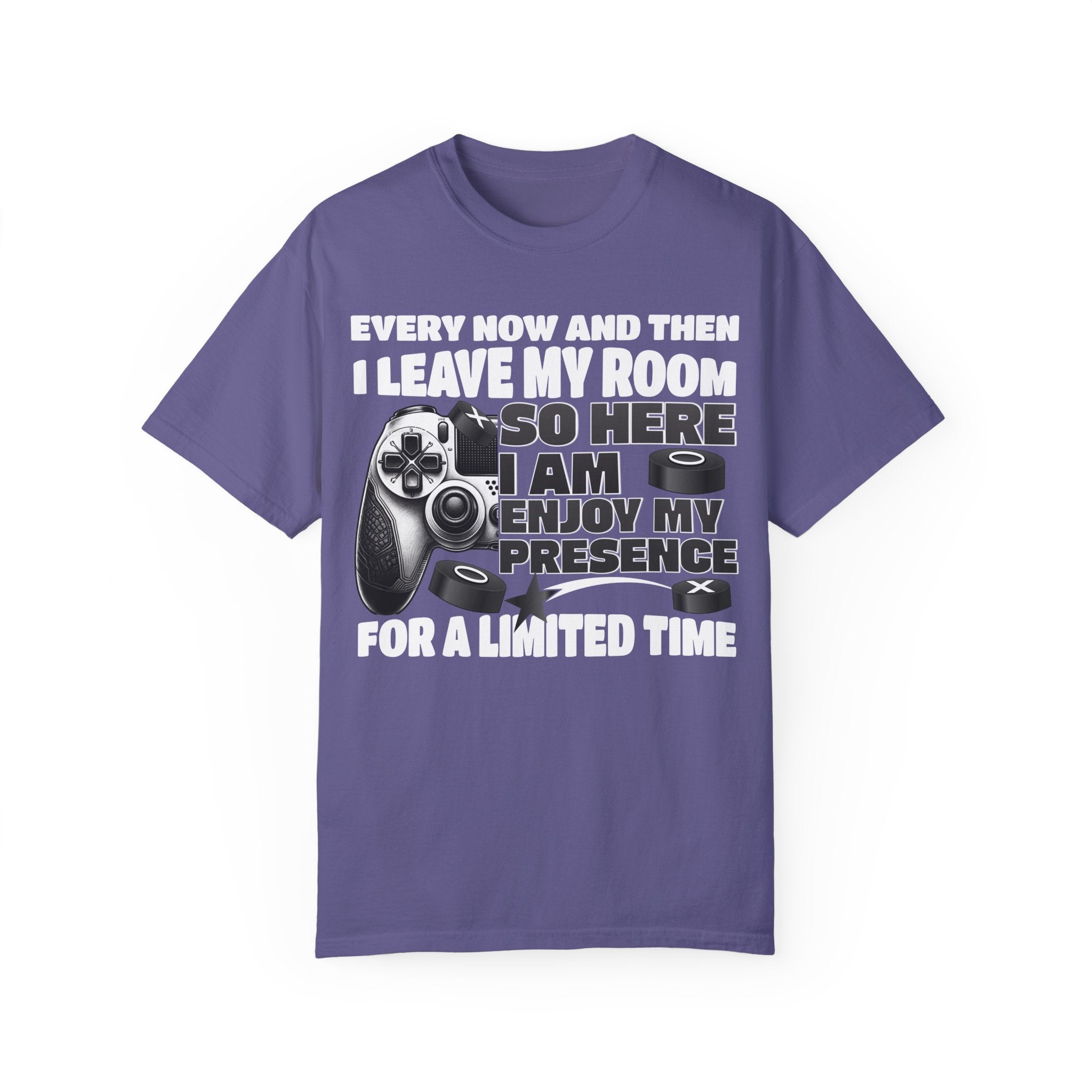 So Here I AM, Enjoy My Presence Gaming Humors Gamer T-shirt