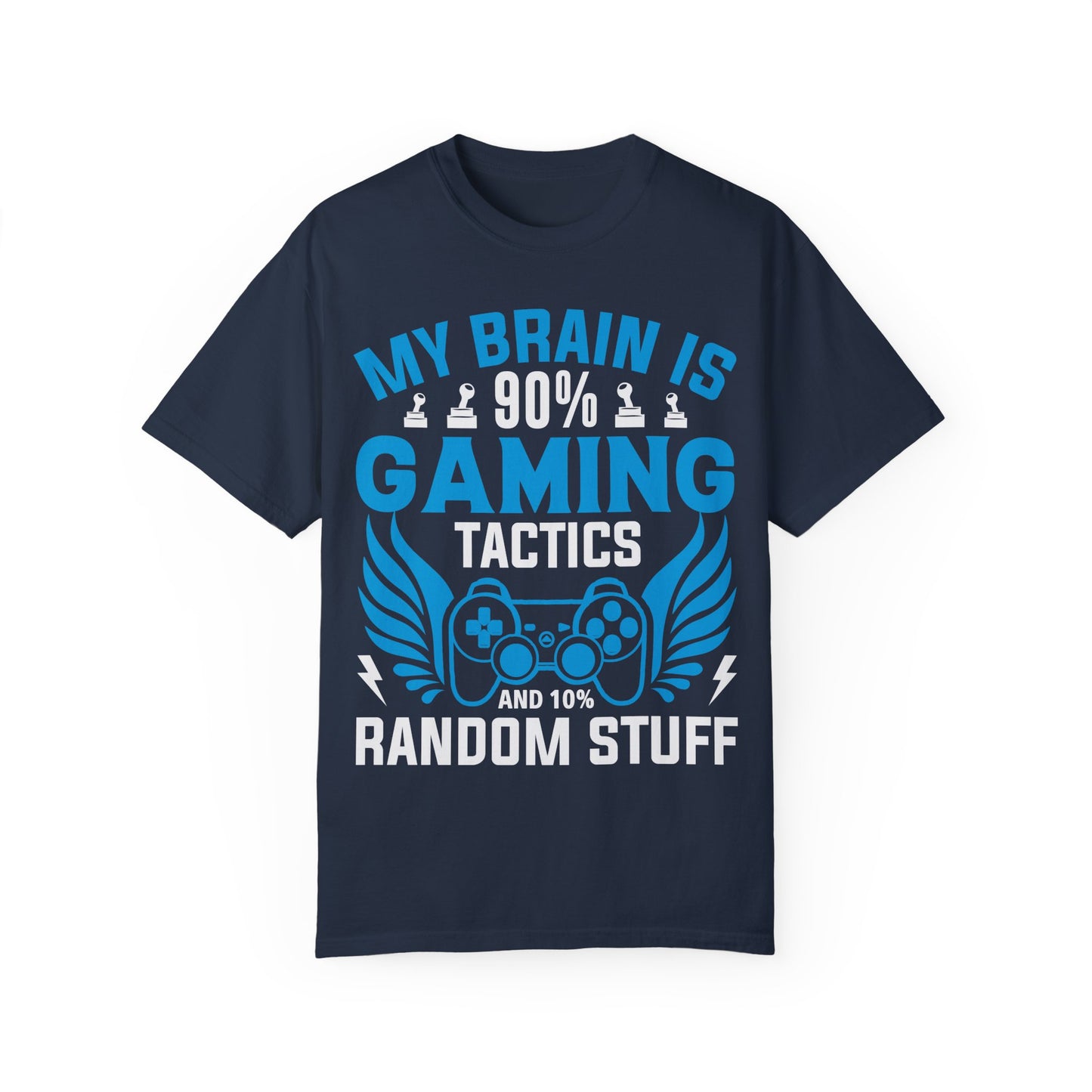 My Brain is 90% Gaming Tactics and 10% Random Stuff Gamer T-shirt