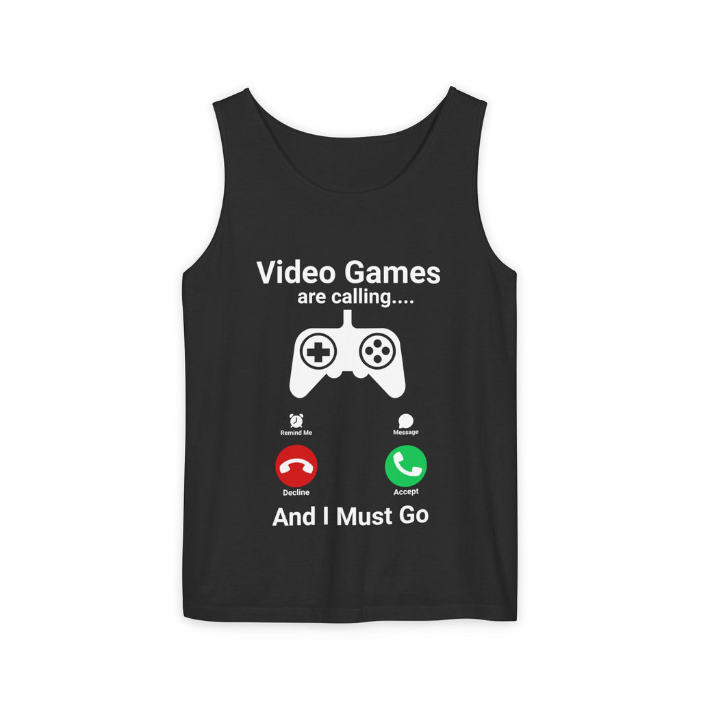 Video Games Are Calling and I Must Go – Funny Gamer Tank Top