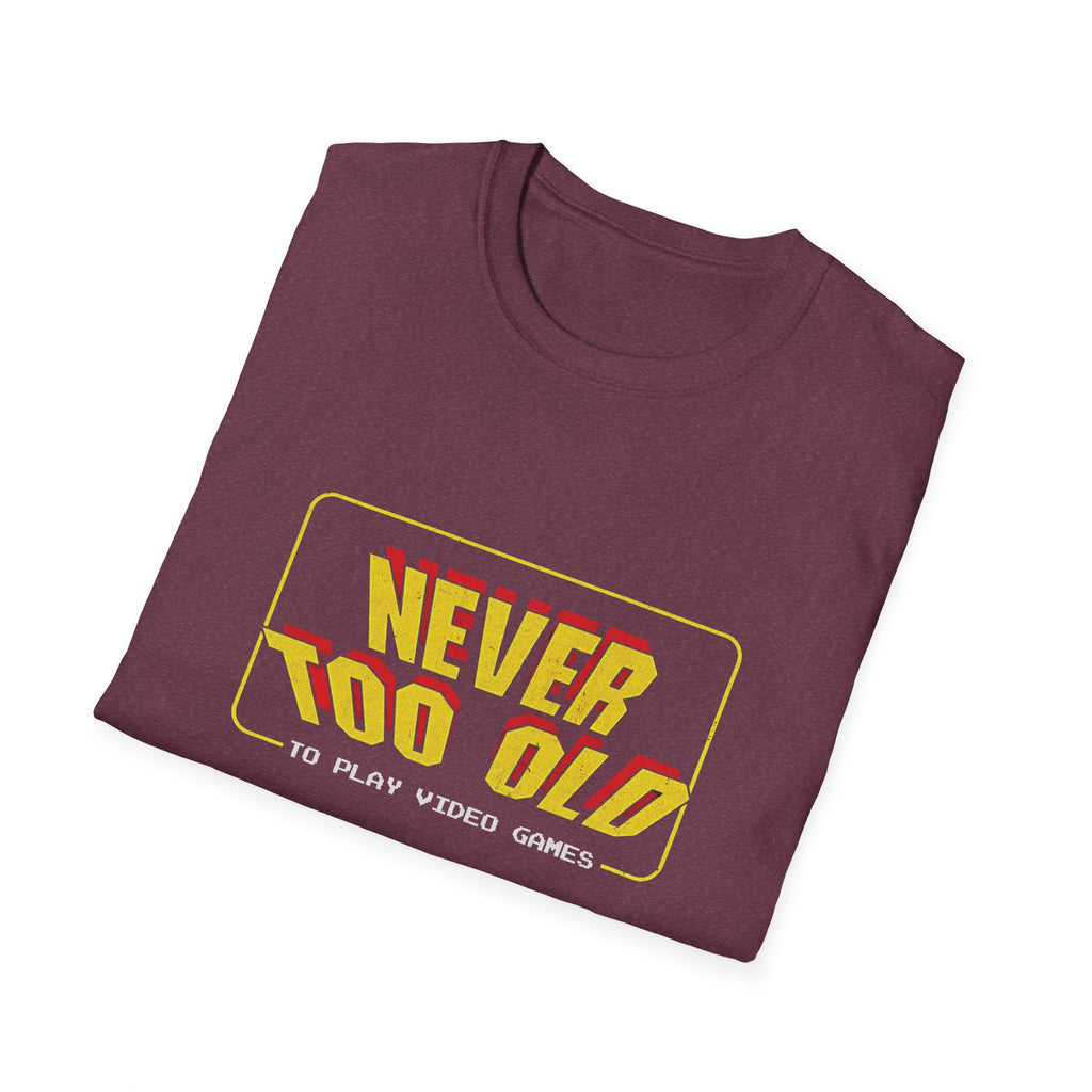 Never Too Old to Play Video Games Funny Retro Gamer T-Shirt