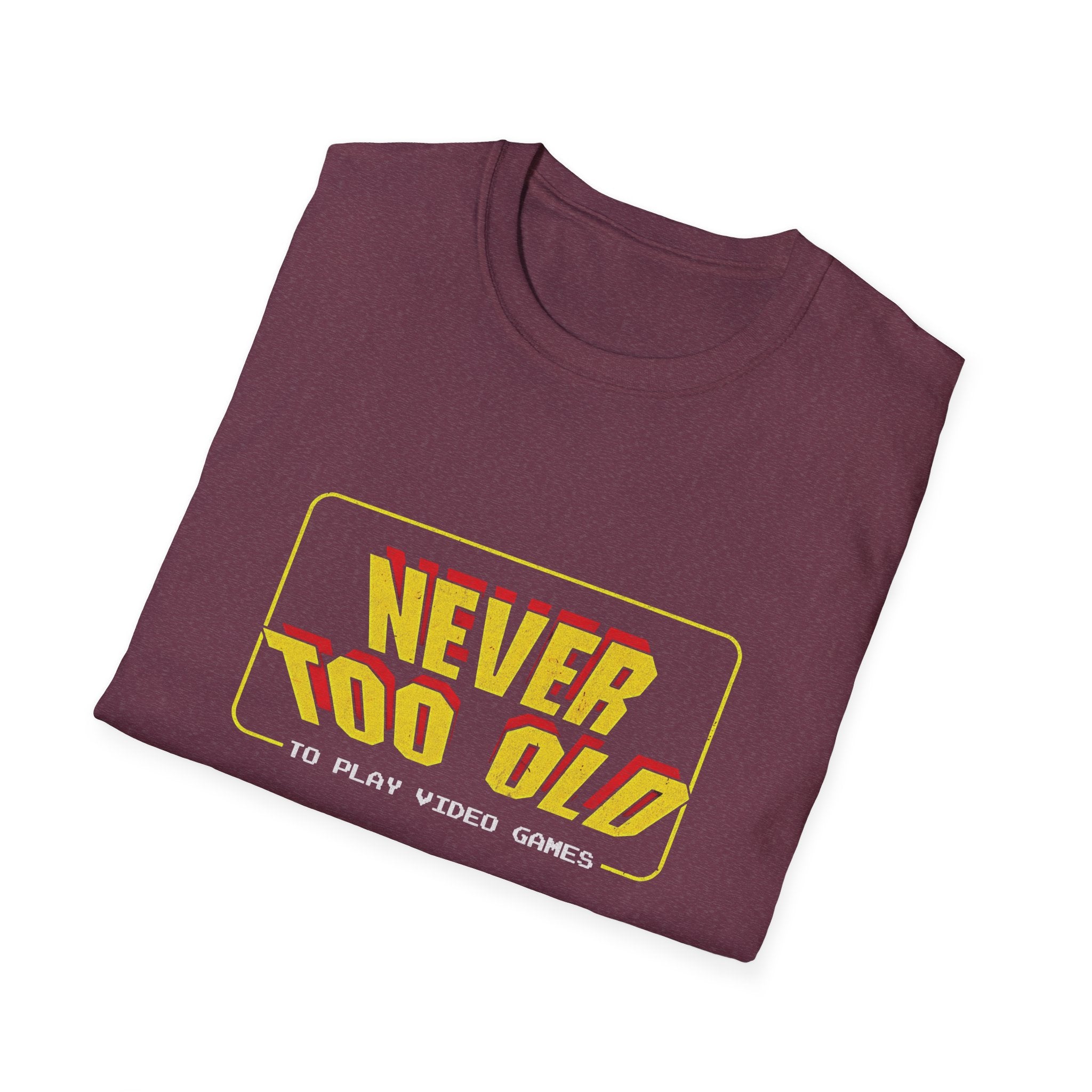 Never Too Old to Play Video Games Funny Retro Gamer T-Shirt