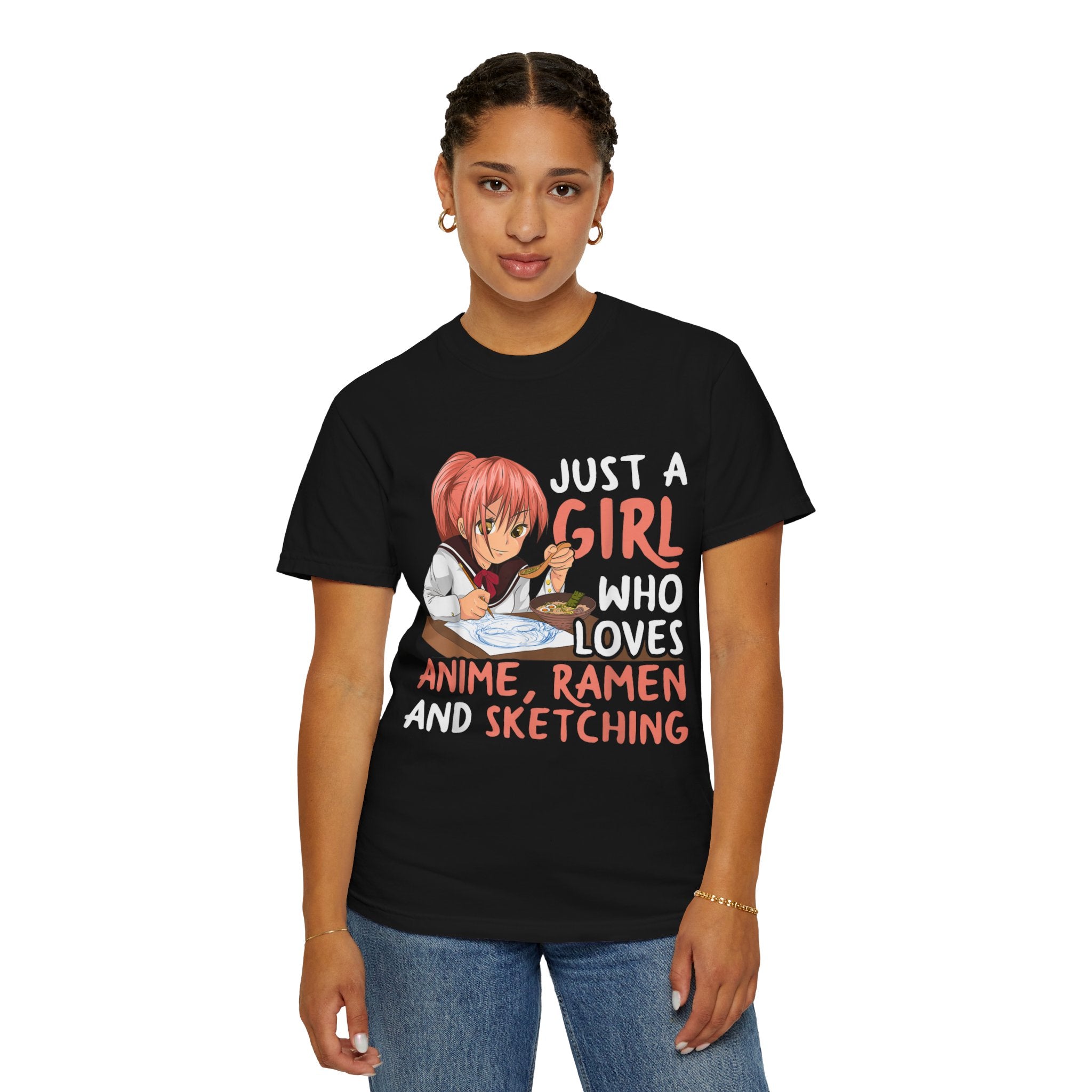 Just a Girl Who Loves Anime, Ramen & Sketching  Anime T-shirt