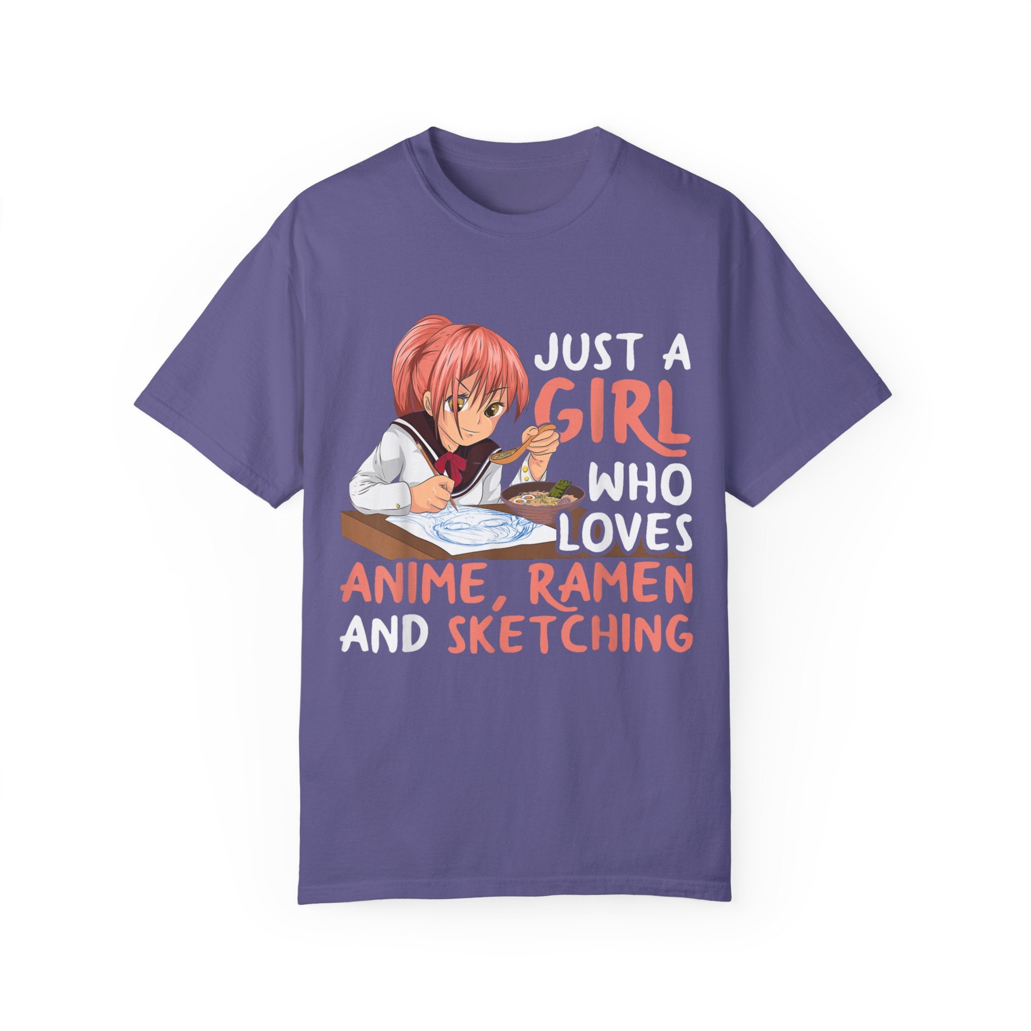 Just a Girl Who Loves Anime, Ramen & Sketching  Anime T-shirt