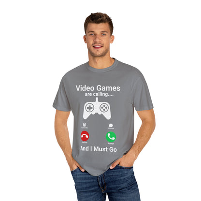 Video Games are calling and I must Go Gamer T-shirt