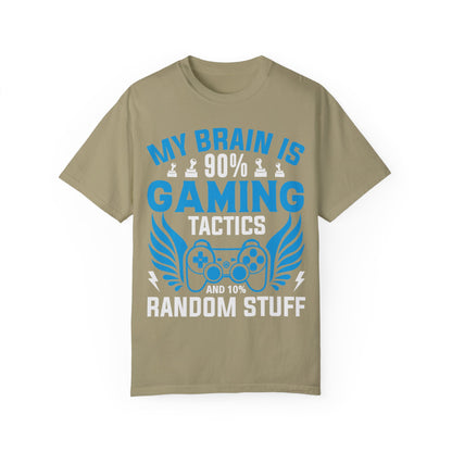 My Brain is 90% Gaming Tactics and 10% Random Stuff Gamer T-shirt