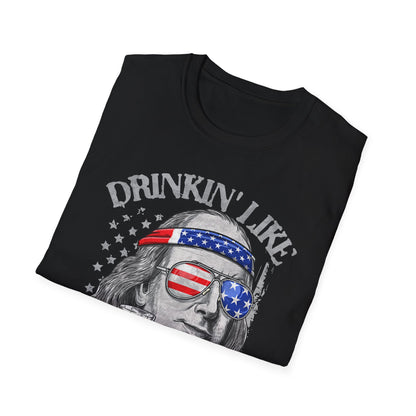 Beer Drinking 4th of July Drinkin' like Franklin T-Shirt