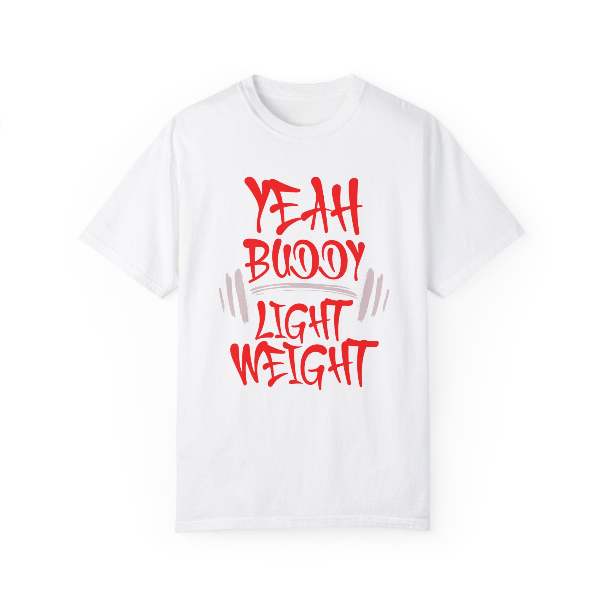 Light Weight Baby – Gym Yeah T-shirt