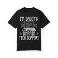 I'm Daddy's Unpaid Tech Support Funny T-shirt