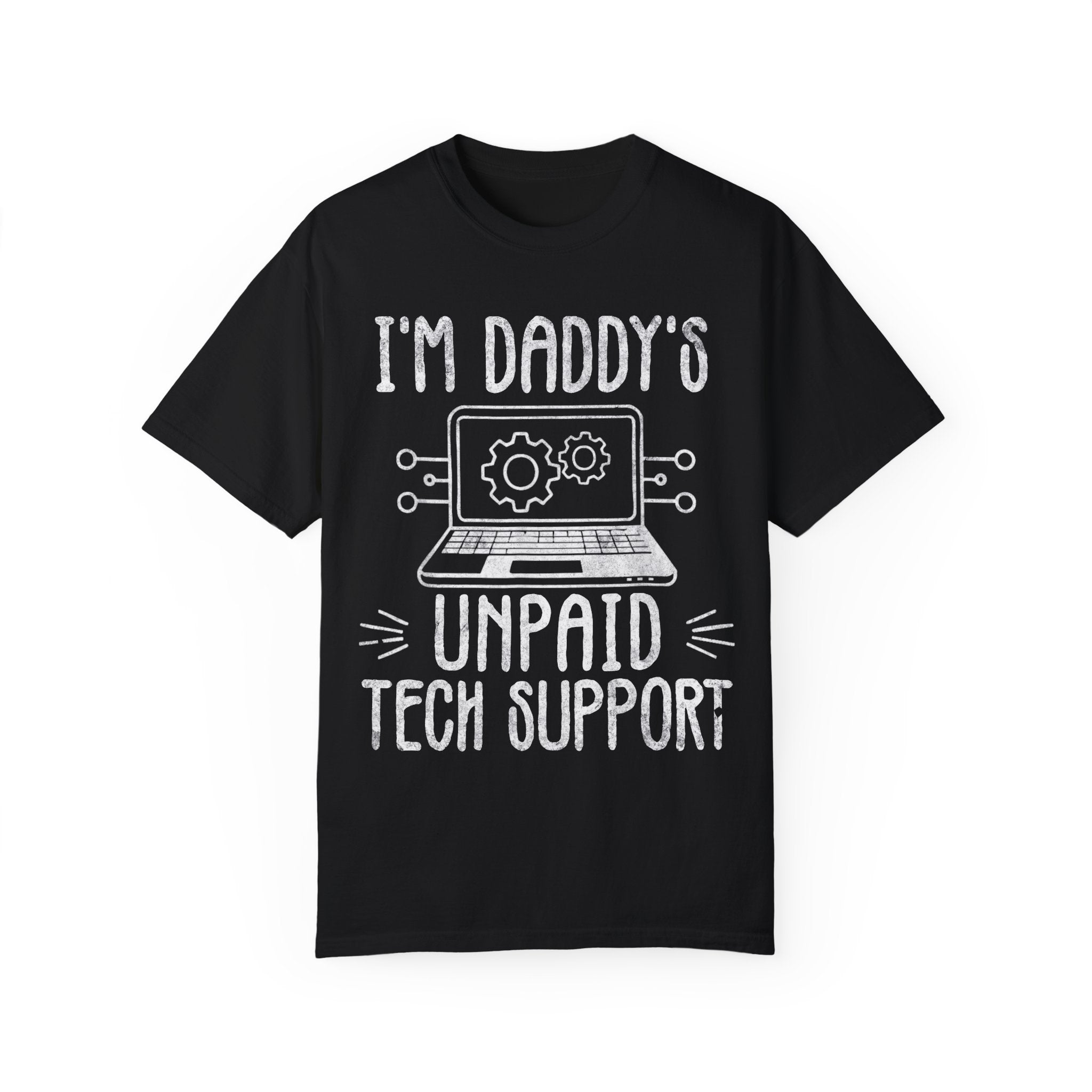 I'm Daddy's Unpaid Tech Support Funny T-shirt