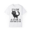 I’m Fine, It’s Fine, Everything Is Fine Funny Cat Kitten T-Shirt