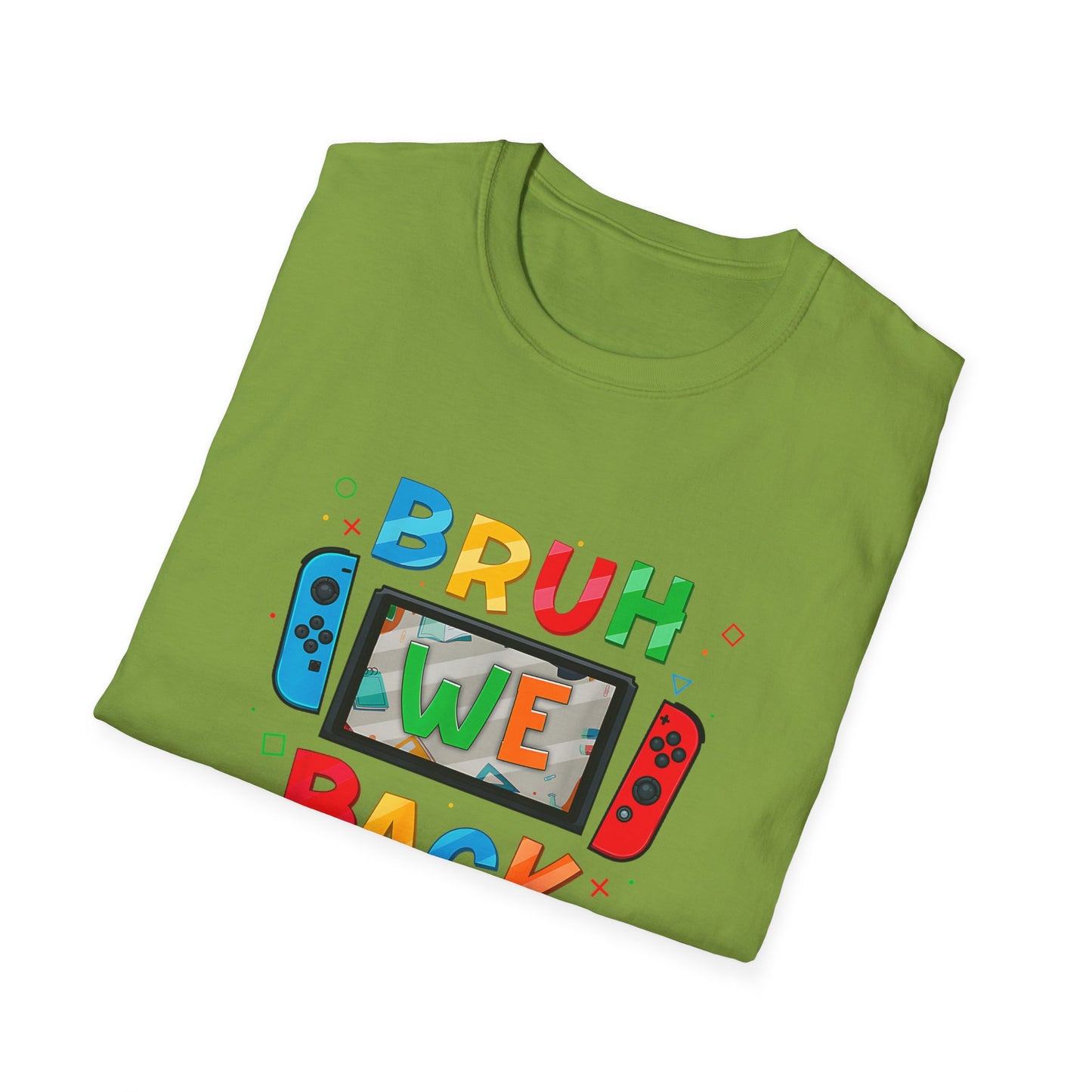 Back to School Gamers Bruh We Back Happy First Day of School T-Shirt