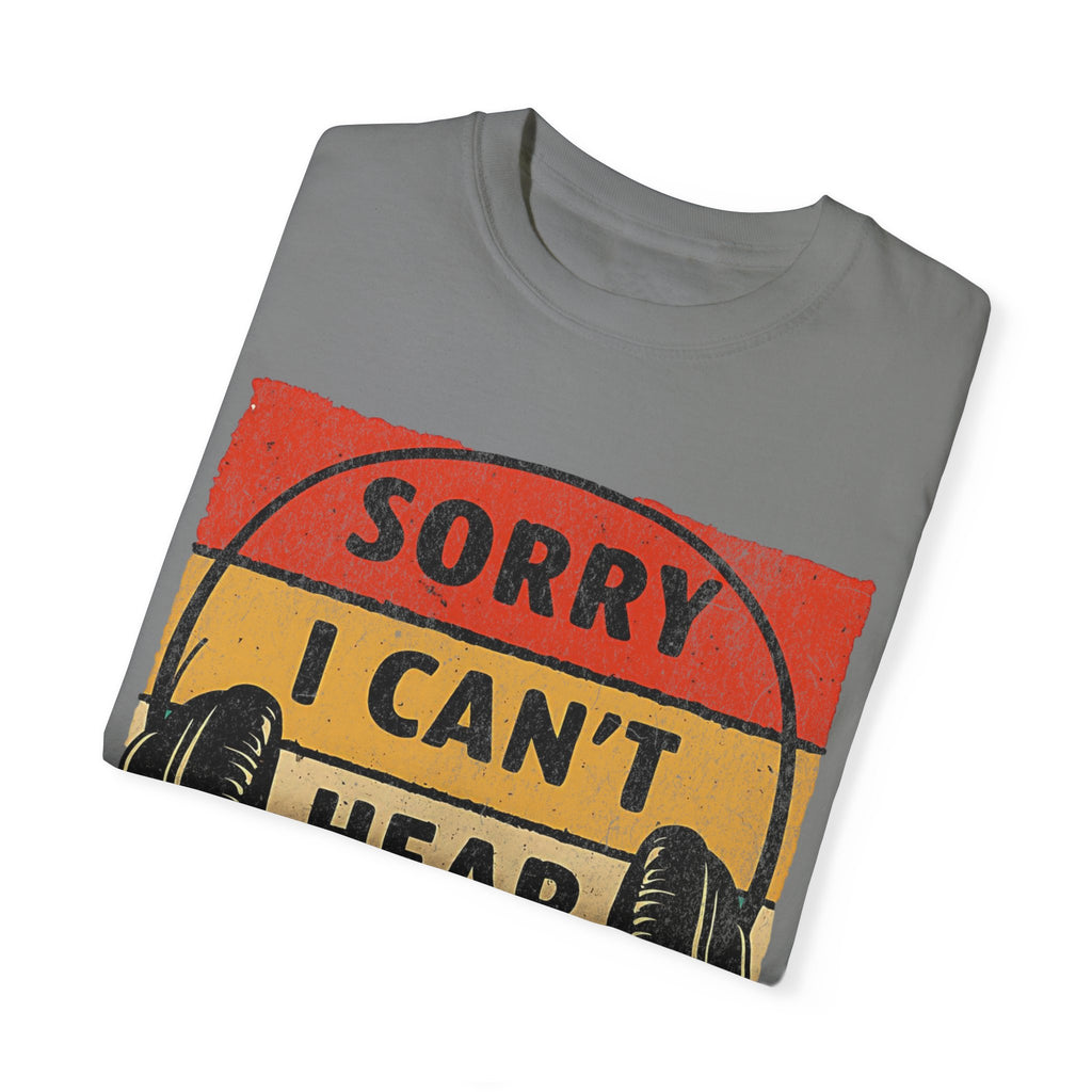 I Can’t Hear You, I’m Gaming Gamer T-Shirt