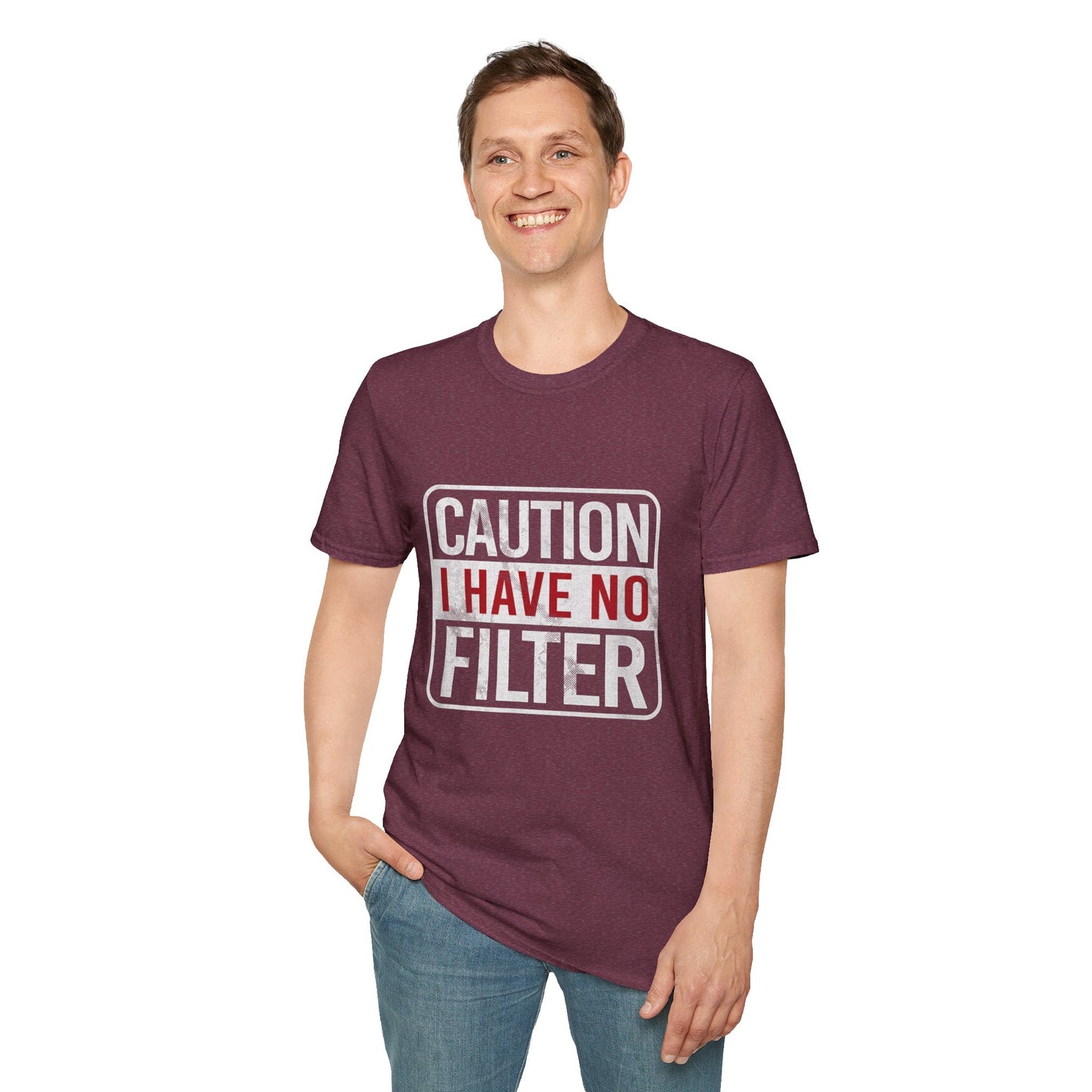 Sarcastic Quote Caution I Have No Filter Funny T-shirt