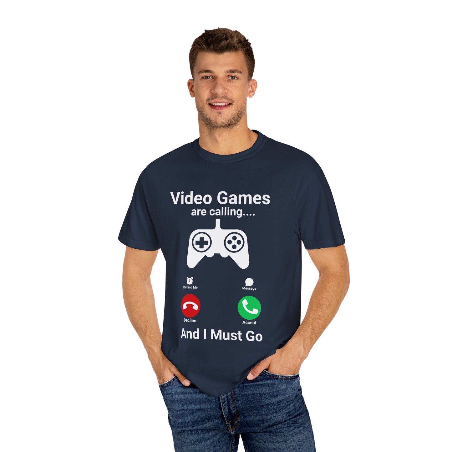 Video Games are calling and I must Go Gamer T-shirt
