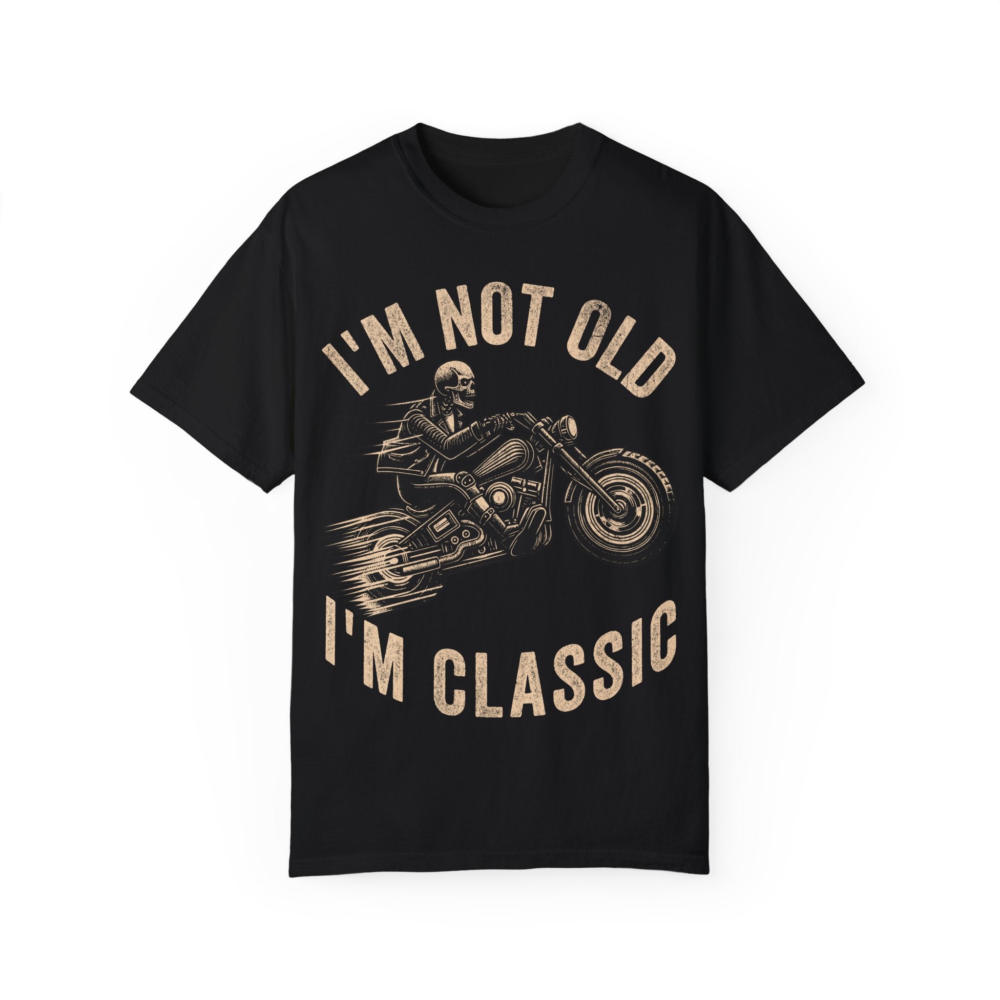 Biker Dad – I’m Not Old, I’m Classic Father’s Day T-Shirt