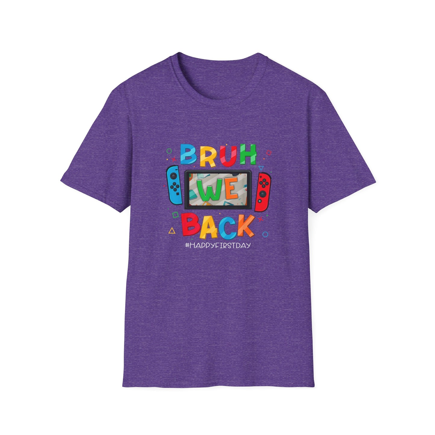Back to School Gamers Bruh We Back Happy First Day of School T-Shirt