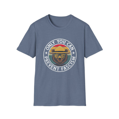 Only You Can Prevent Fascism Funny Resist USA Democracy T-Shirt