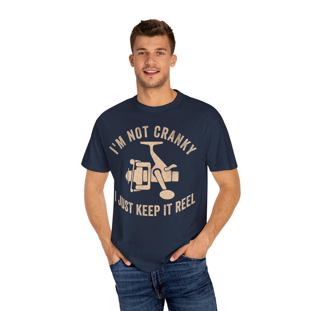 Fisher Dad – I’m Not Cranky, I Just Keep It Reel Father’s Day T-shirt