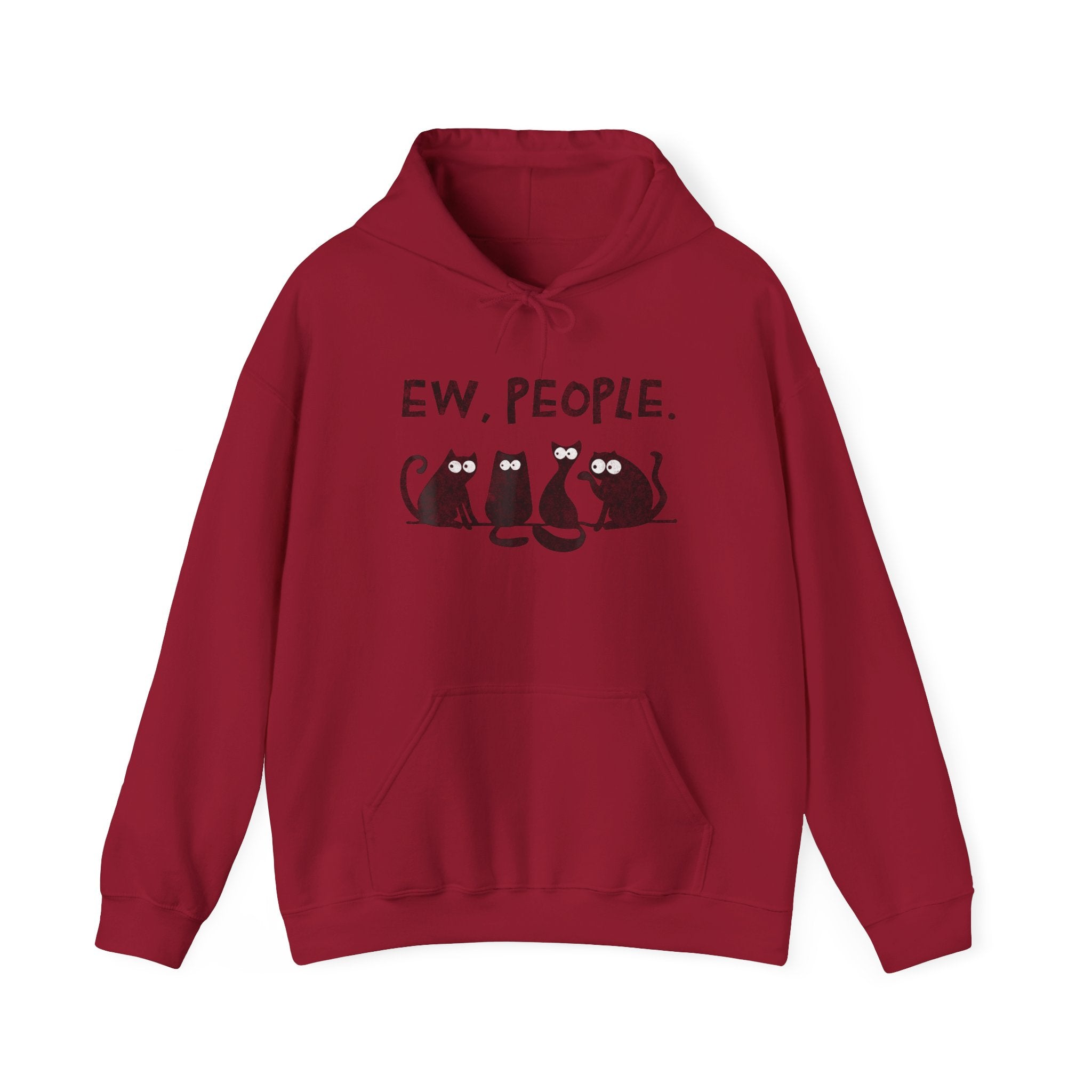 Funny Cats Ew, People Hooded Sweatshirt Hoodie