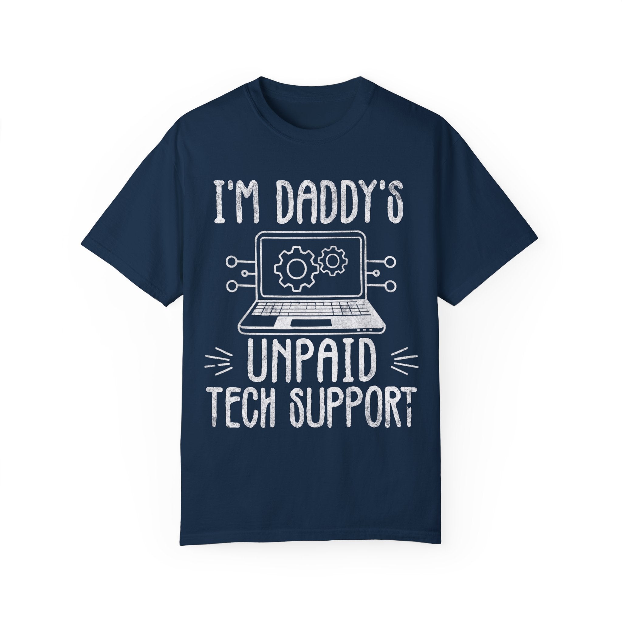 I'm Daddy's Unpaid Tech Support Funny T-shirt