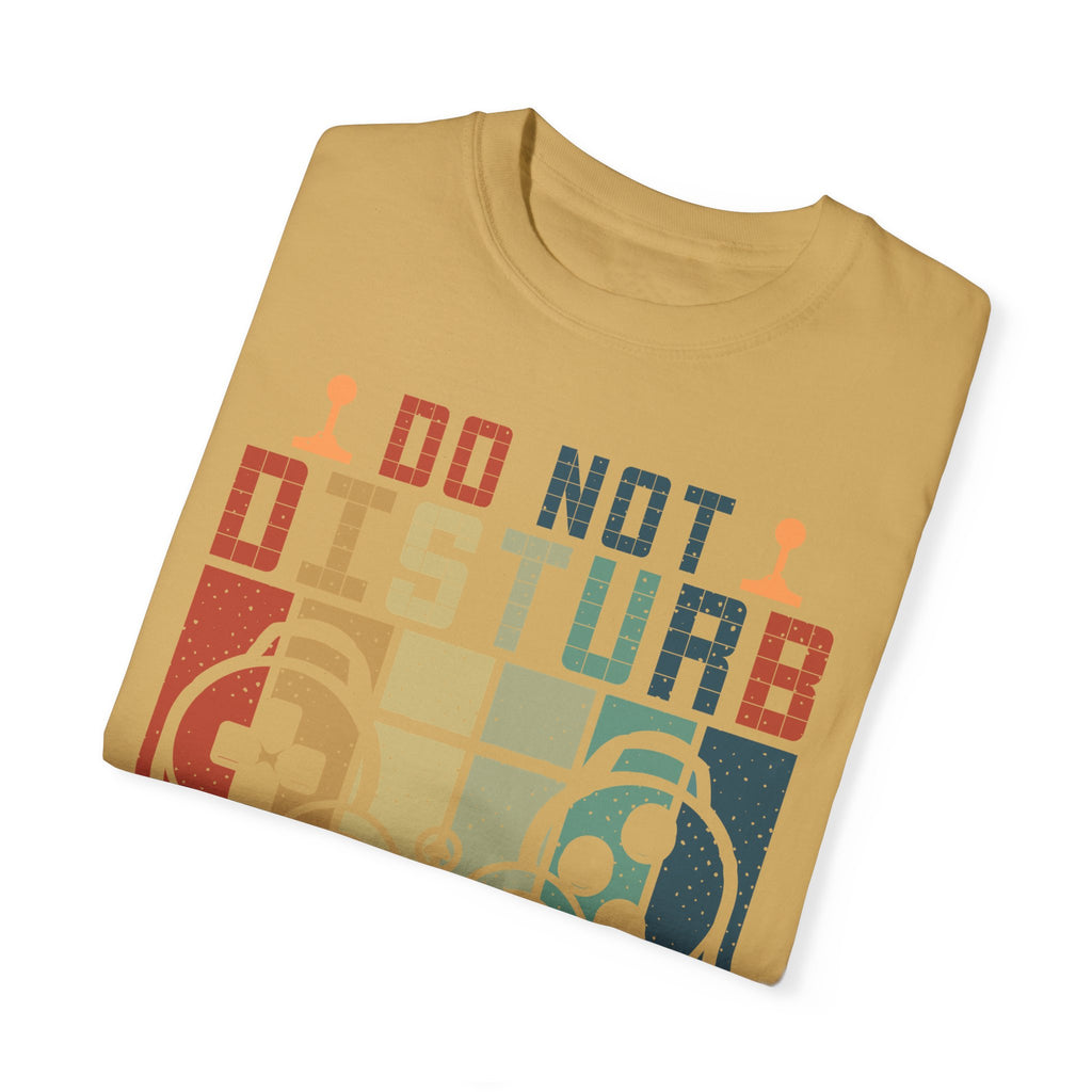 Do Not Disturb, I Am Gaming Retro Gamer T-shirt
